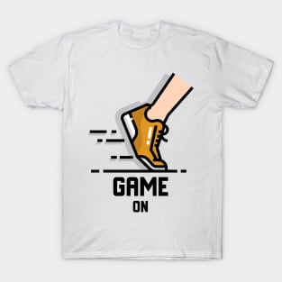 Game on running motivation T-Shirt